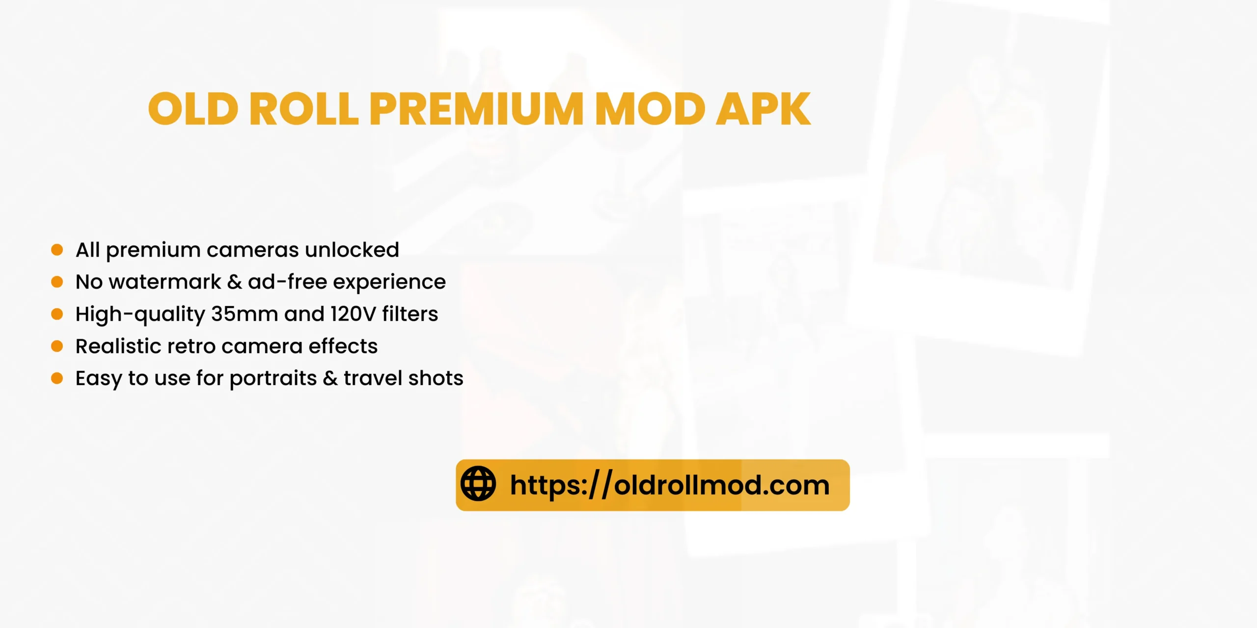 Infographic explaining OldRoll Premium Mod APK with a vintage camera icon and key features like full access, no ads, high-quality filters, and free download